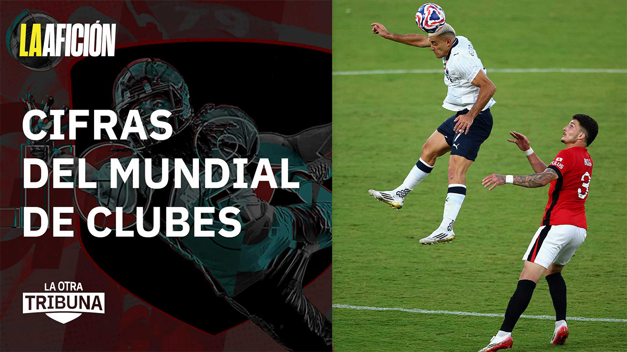 ¿Fue un éxito o fracaso en la primera fase del Mundial de Clubes? | La Otra Tribuna