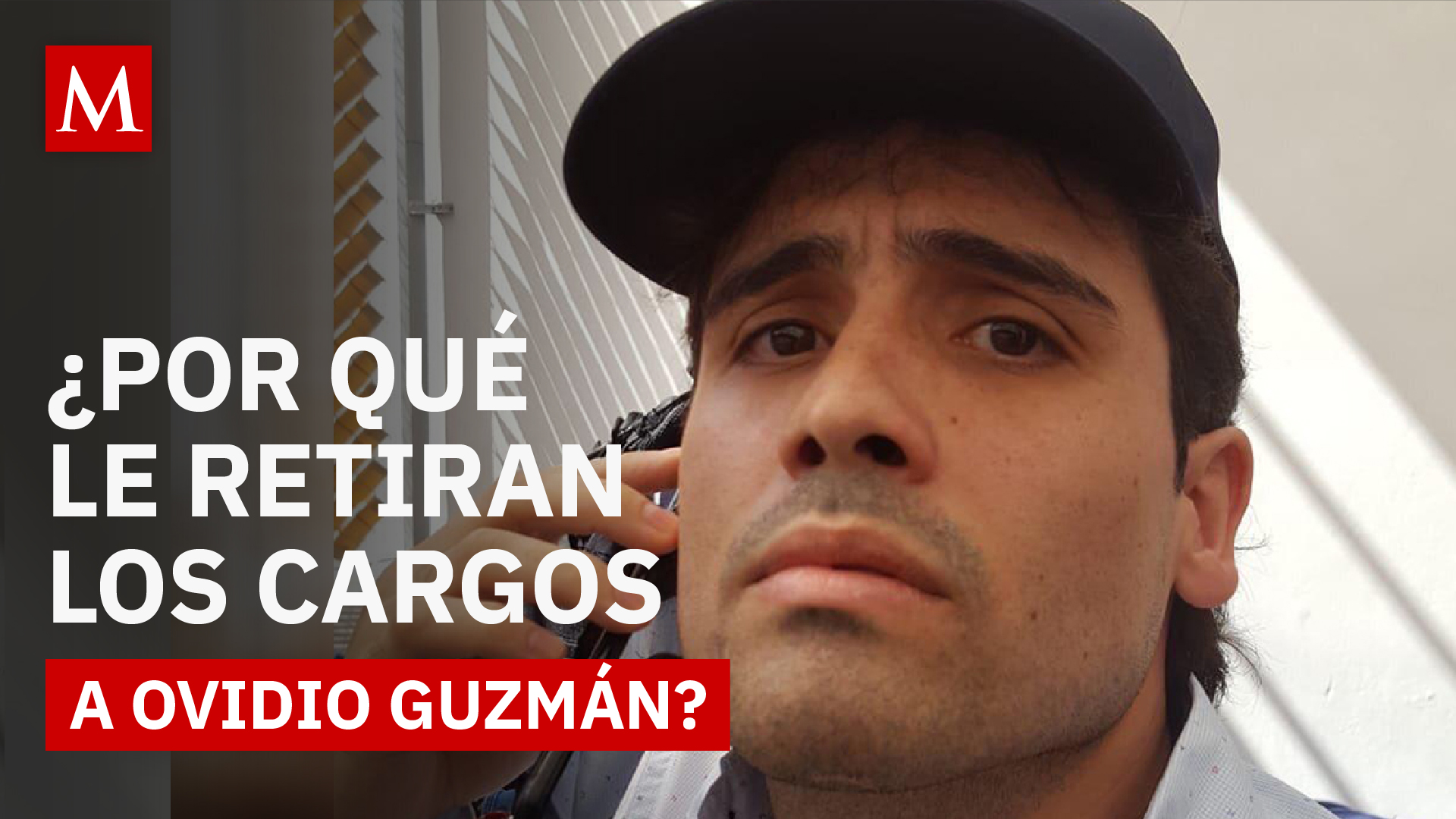 Del arresto al acuerdo de culpabilidad de Ovidio Guzmán: así le retiraron los cargos