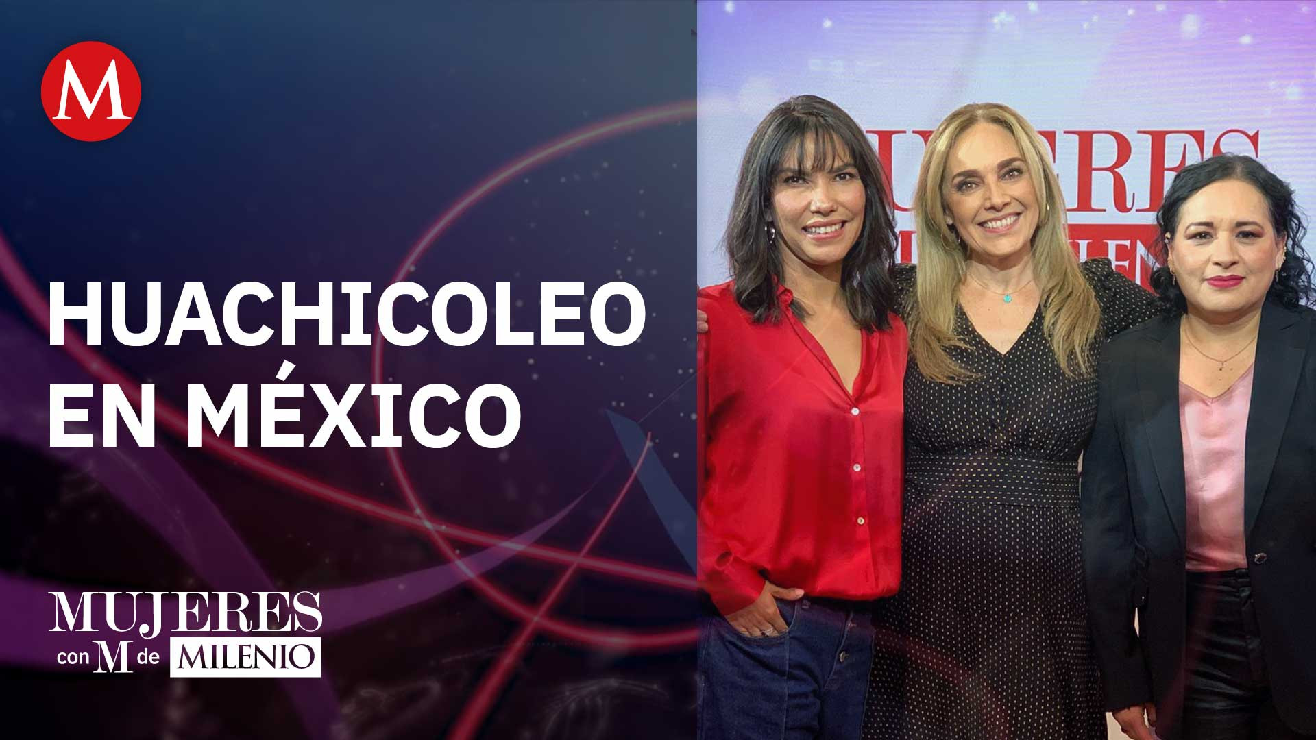 El huachicoleo en México | Mujeres con M de Milenio