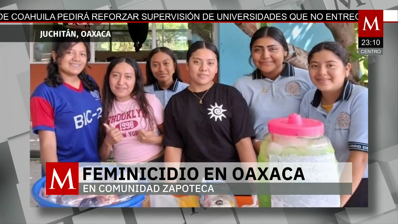 Oaxaca exige justicia por el feminicidio de joven zapoteca