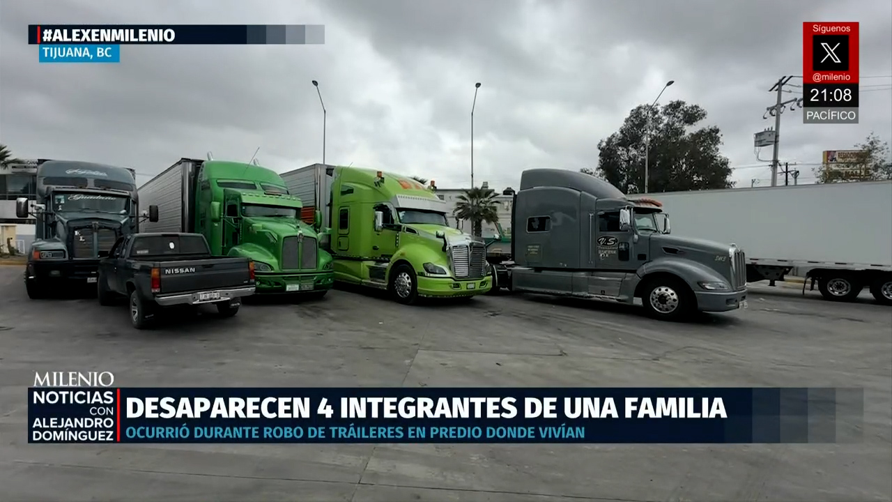 Robo de tráiler en Tijuana deja a una familia desaparecida