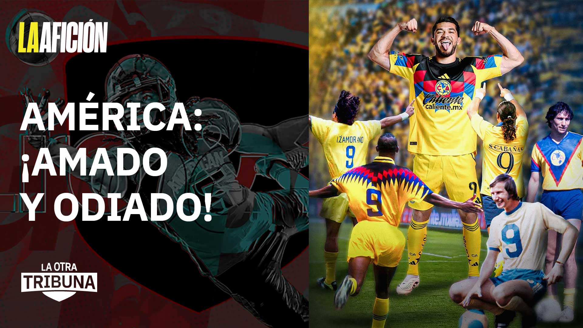 ¿Quién manda en México? Los equipos más queridos y odiados | La Otra Tribuna