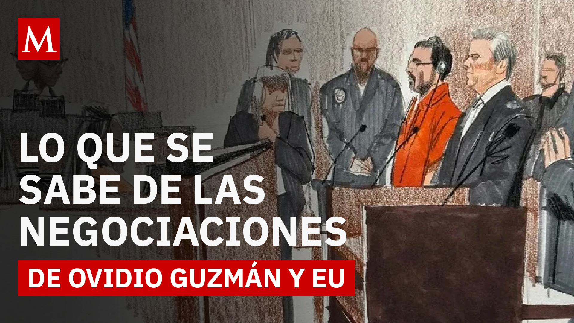 Las negociaciones entre Ovidio Guzmán y Estados Unidos: ¿Qué sabemos?
