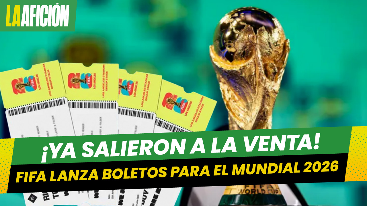 FIFA revela fecha en que saldrán a la venta los boletos para el Mundial 2026