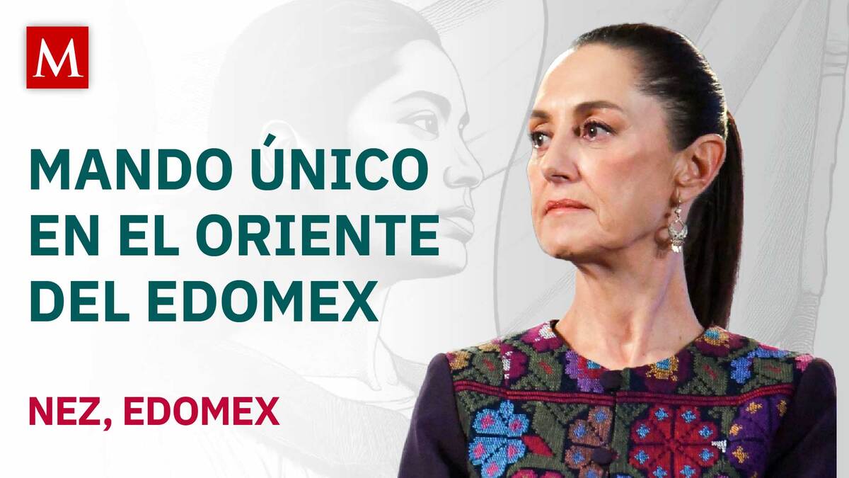 Sheinbaum preside Mando Unificado Oriente en el Estado de México