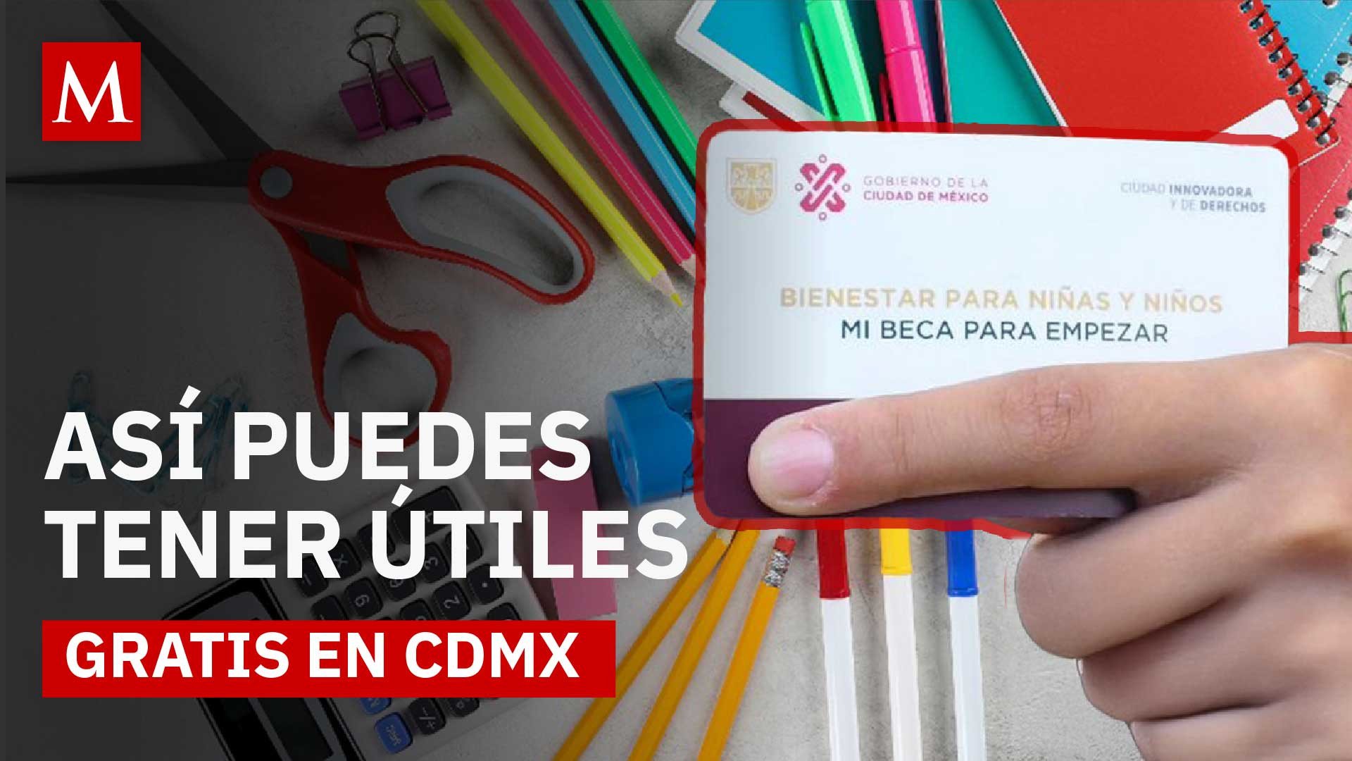 Útiles y uniformes gratis para el ciclo 2025-2026 en CDMX con esta beca