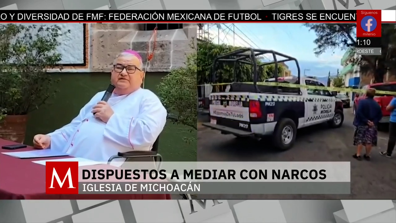Arzobispo de Morelia propone diálogo para resolver conflicto criminal en Michoacán