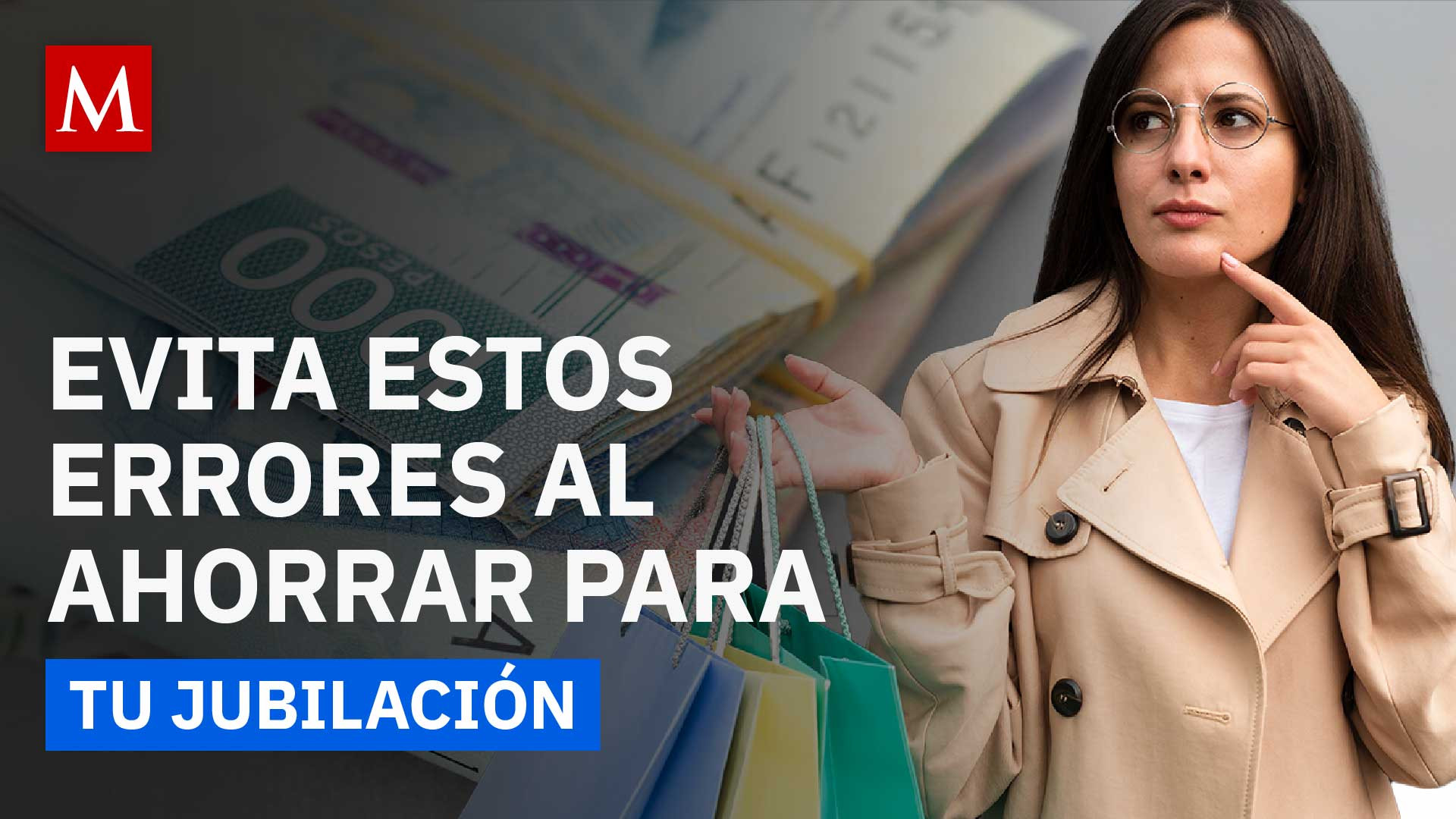 ¿Tu jubilación está en riesgo? Los 5 errores que están saboteando tu ahorro