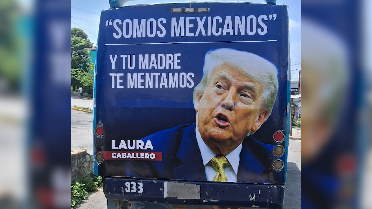 ¿De dónde salió la campaña anti-Trump en camiones de Acapulco?