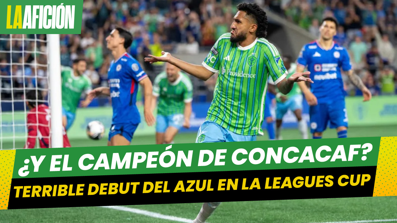 Cruz Azul, exhibido en la Leagues Cup tras sufrir goleada histórica ante Seattle Sounders