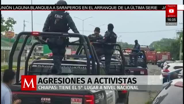 Chiapas ocupa el quinto lugar en agresiones a activistas a nivel nacional