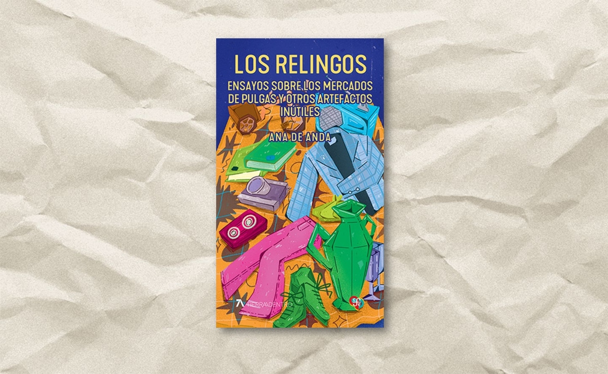 Portada de ‘Los relingos’, de Ana de Anda. (FCE)