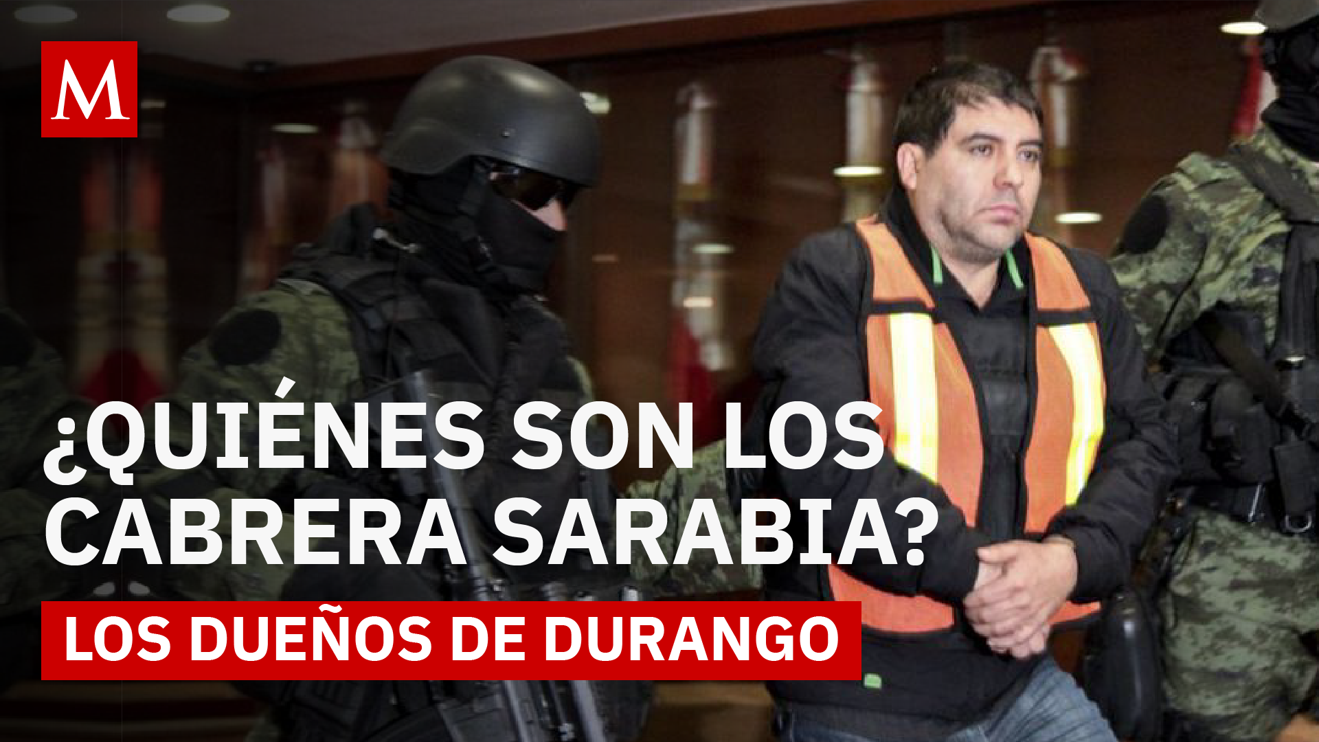 La influencia de los Cabrera Sarabia en Durango y la disputa del Cártel de Sinaloa