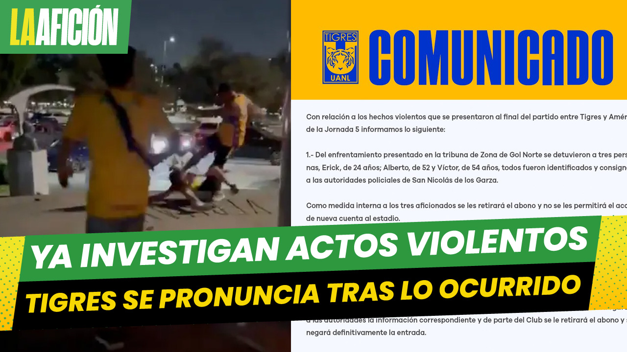 Tigres veta a aficionados involucrados en pelea tras partido ante América