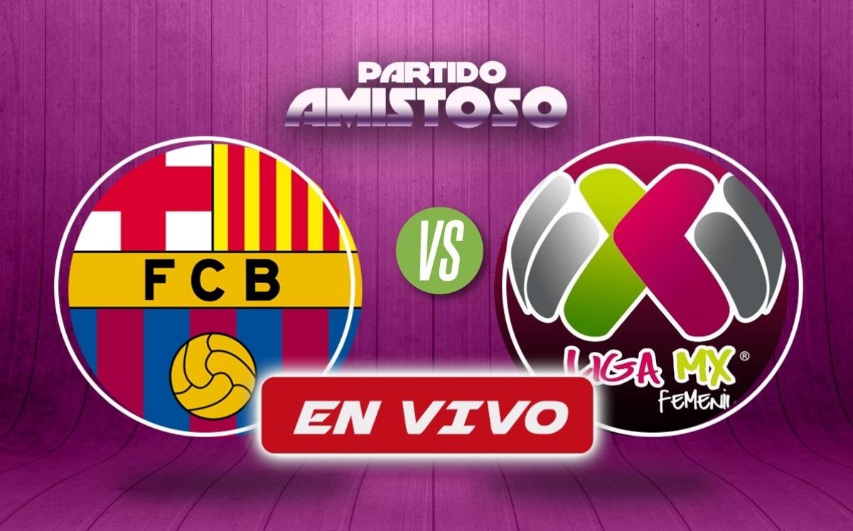 Barcelona vs Liga MX Femenil EN VIVO | Partido HOY del Duelo de Estrellas 2025 (La Afición)