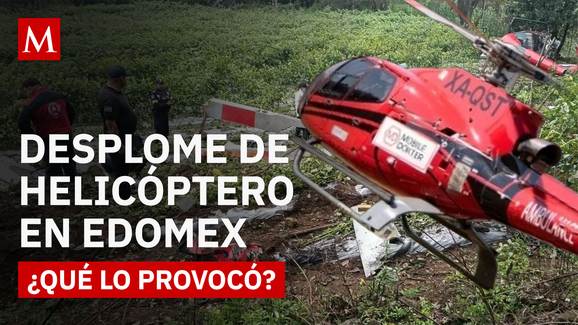 Helicóptero de traslado médico cae en zona volcánica del Edomex y Morelos