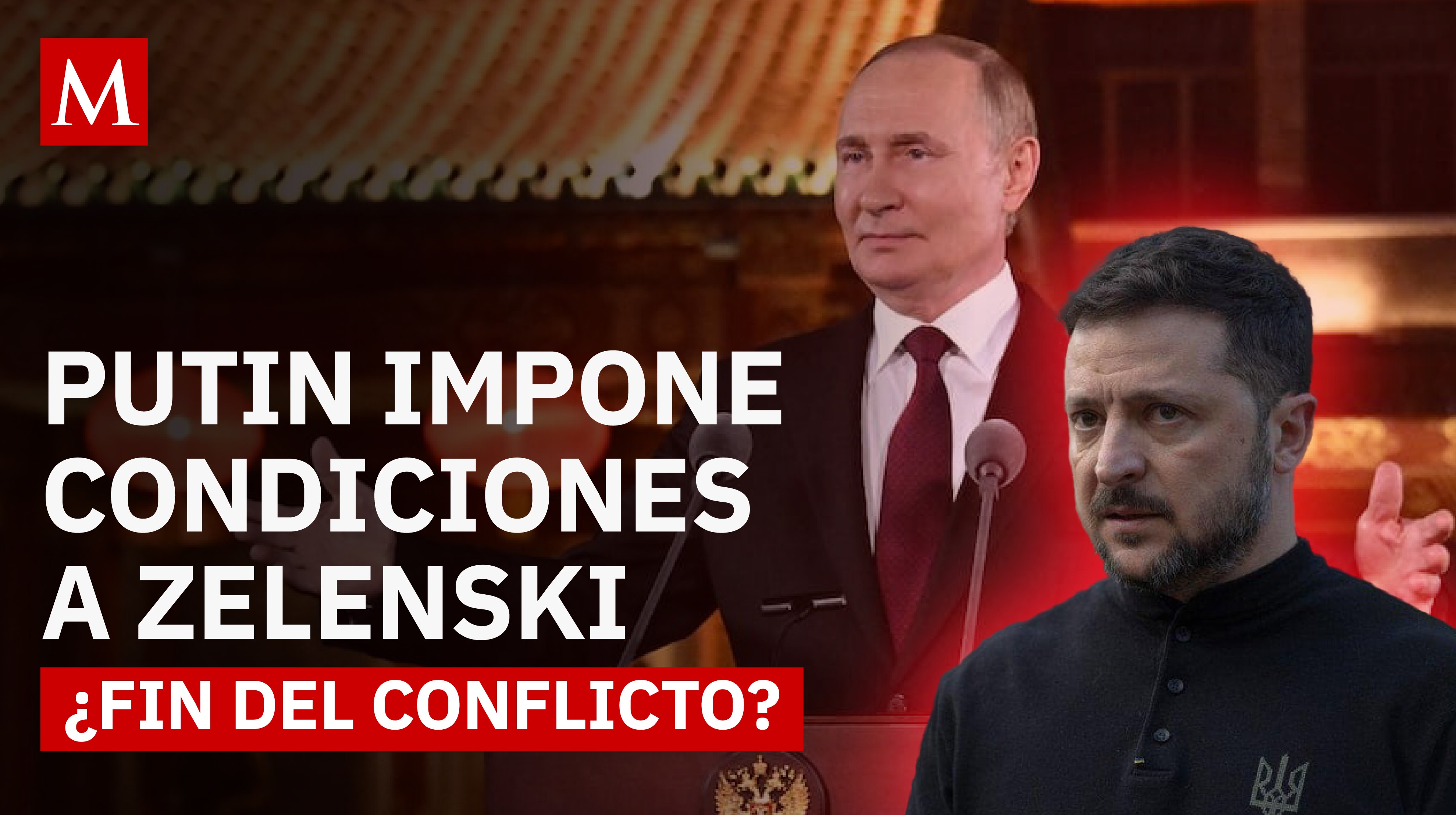 La reunión que podría cambiar la guerra: Putin exige que Zelenski viaje a Moscú