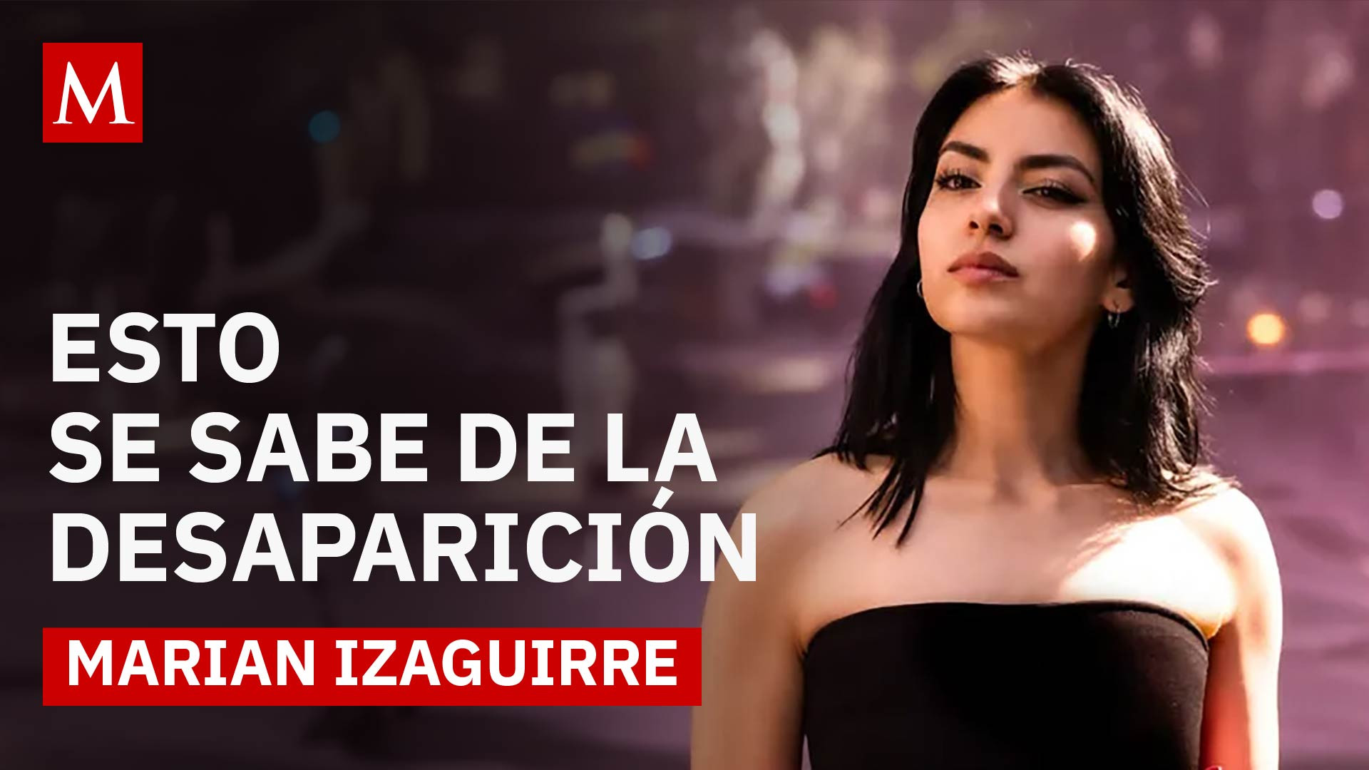 Influencer Marian Izaguirre desaparece en Michoacán: las claves del caso que conmociona