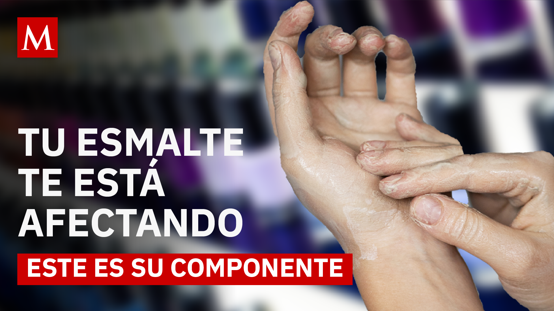 La peligrosa verdad detrás del gel y esmalte de uñas; podría afectar tu salud