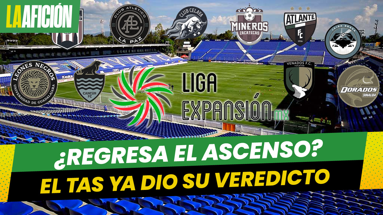 TAS rechaza apelación de la Liga de Expansión para restaurar el ascenso y descenso