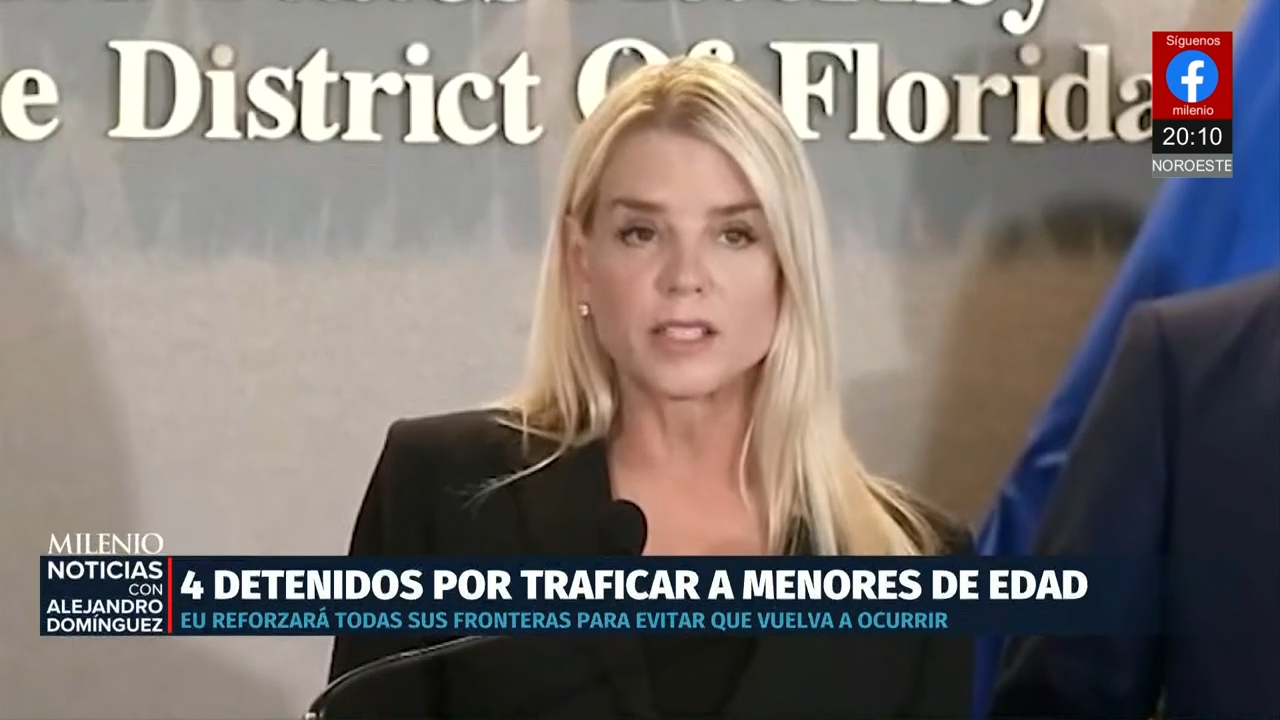 Pam Bondi informa de cuatro acusados de tráfico de menores desde México y Canadá