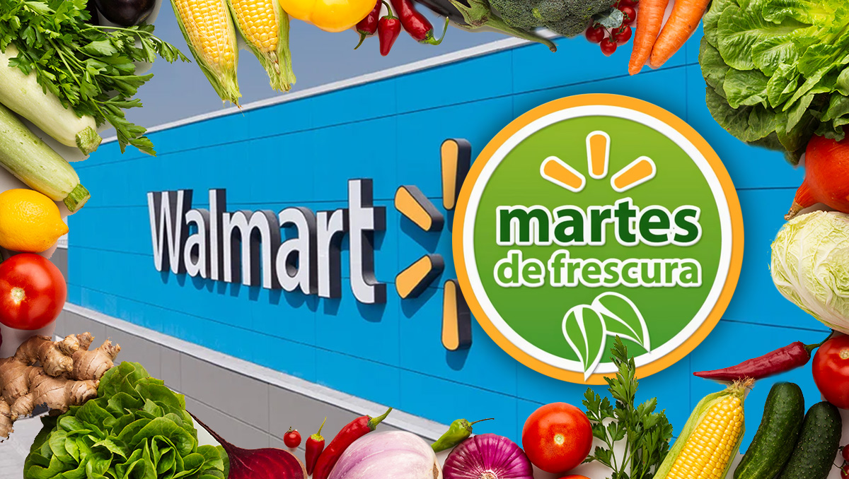 El Martes de Frescura de Walmart es cada semana | Especial