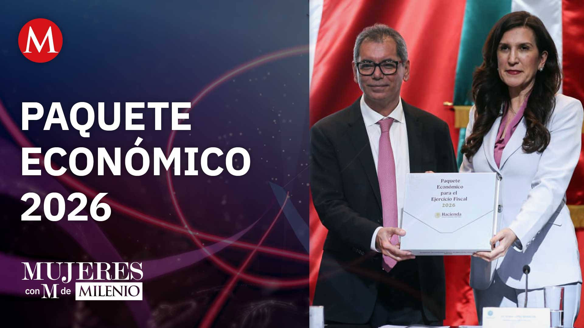 El paquete económico 2026 | Mujeres con M d Milenio