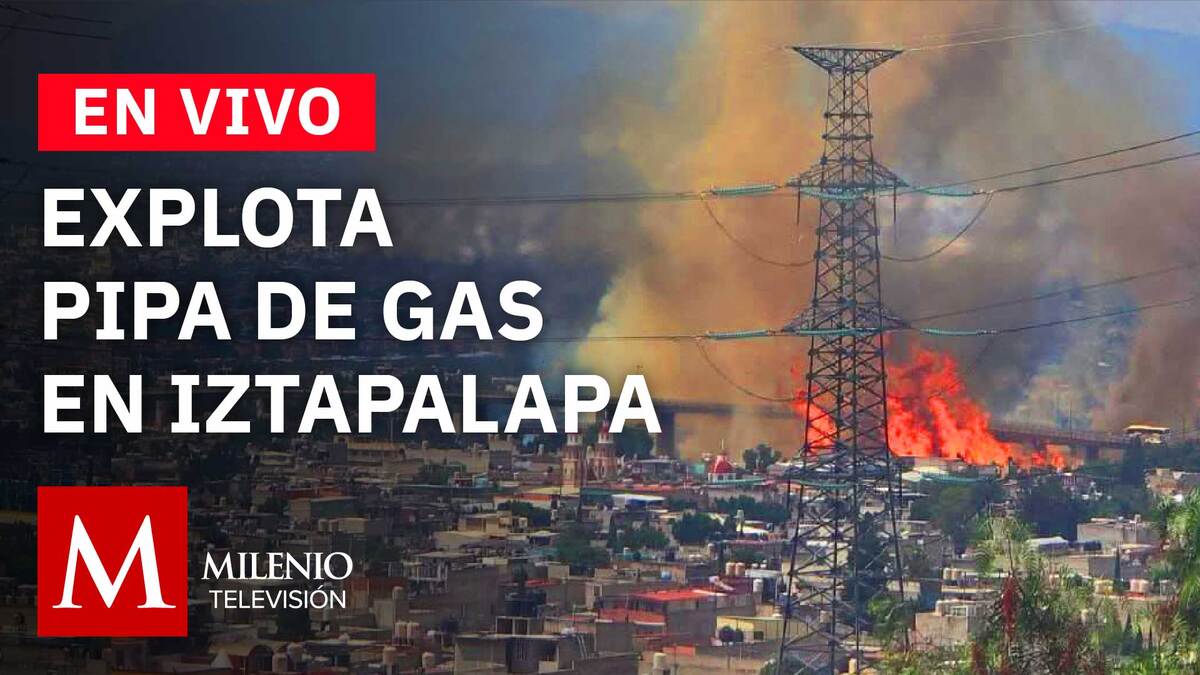 Explota pipa de gas en Iztapalapa, CdMx
