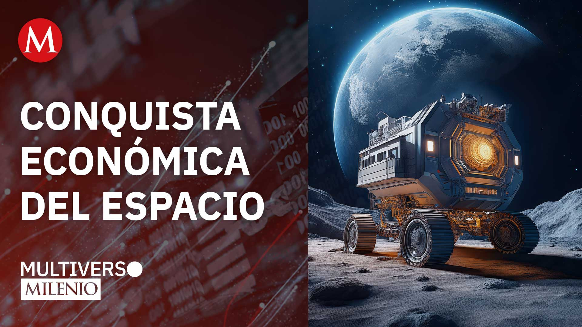 Conquista económica del espacio | Multiverso Milenio