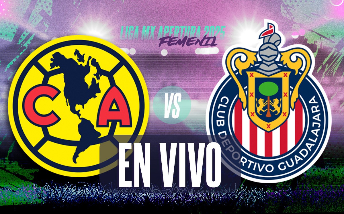 América vs Chivas EN VIVO. Sigue el Clásico Nacional de la Liga MX Femenil (La Afición)