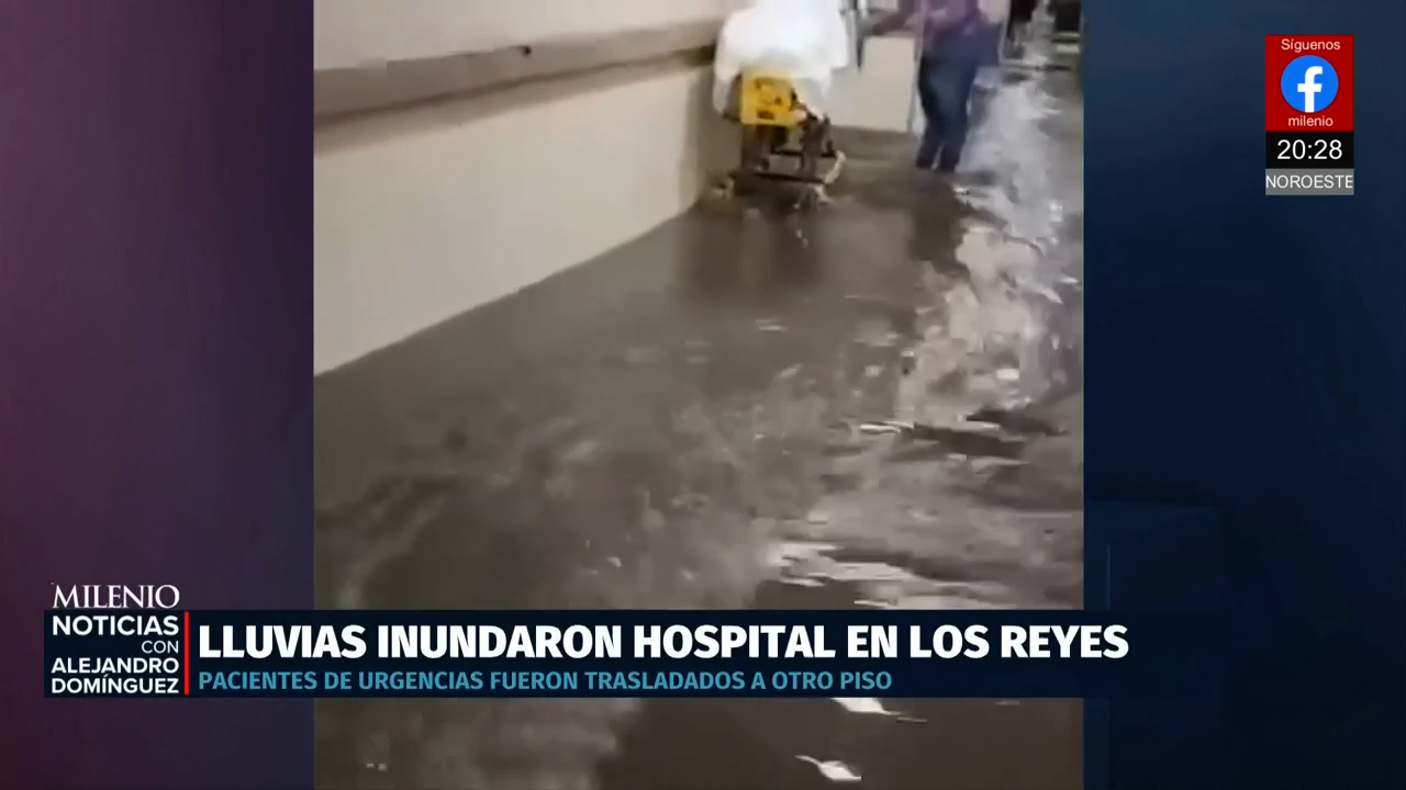 Inundaciones afectan al hospital del IMSS en La Paz, Edomex por lluvias