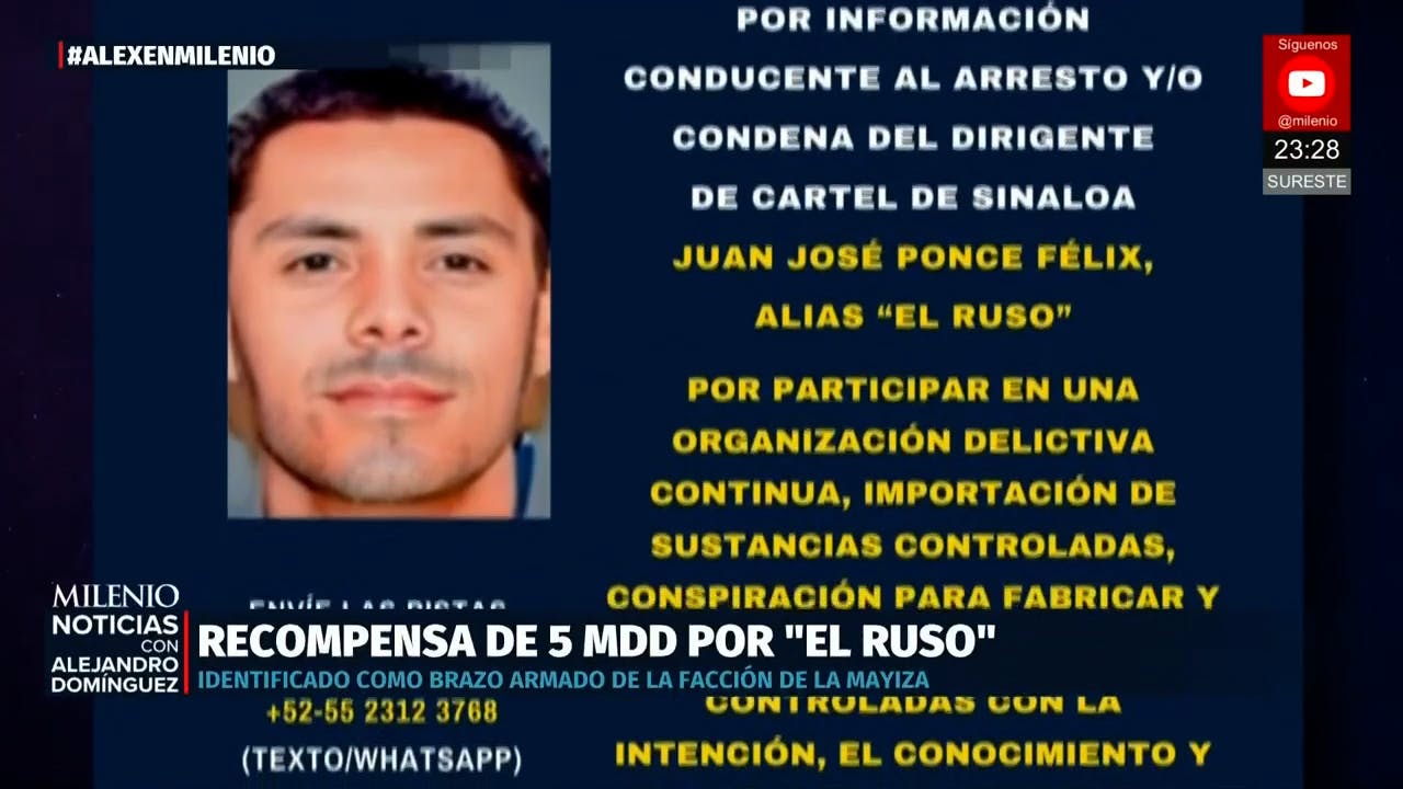 Recompensa de 5 millones de dólares por captura de 'El Ruso' del Cártel de Sinaloa