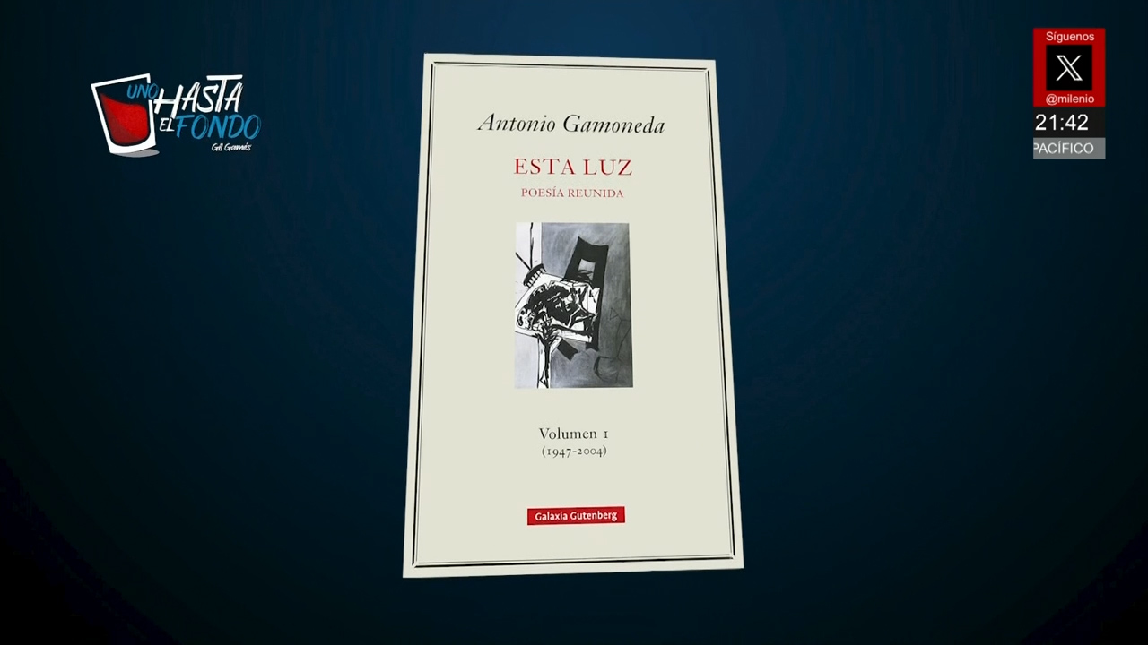 Esta luz' de Antonio Gamoneda | Uno Hasta el Fondo, con Gil Gamés