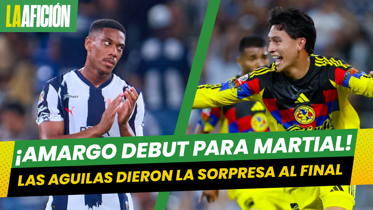 América amarga el debut de Anthony Martial y frena récord de Rayados con empate en la Liga MX
