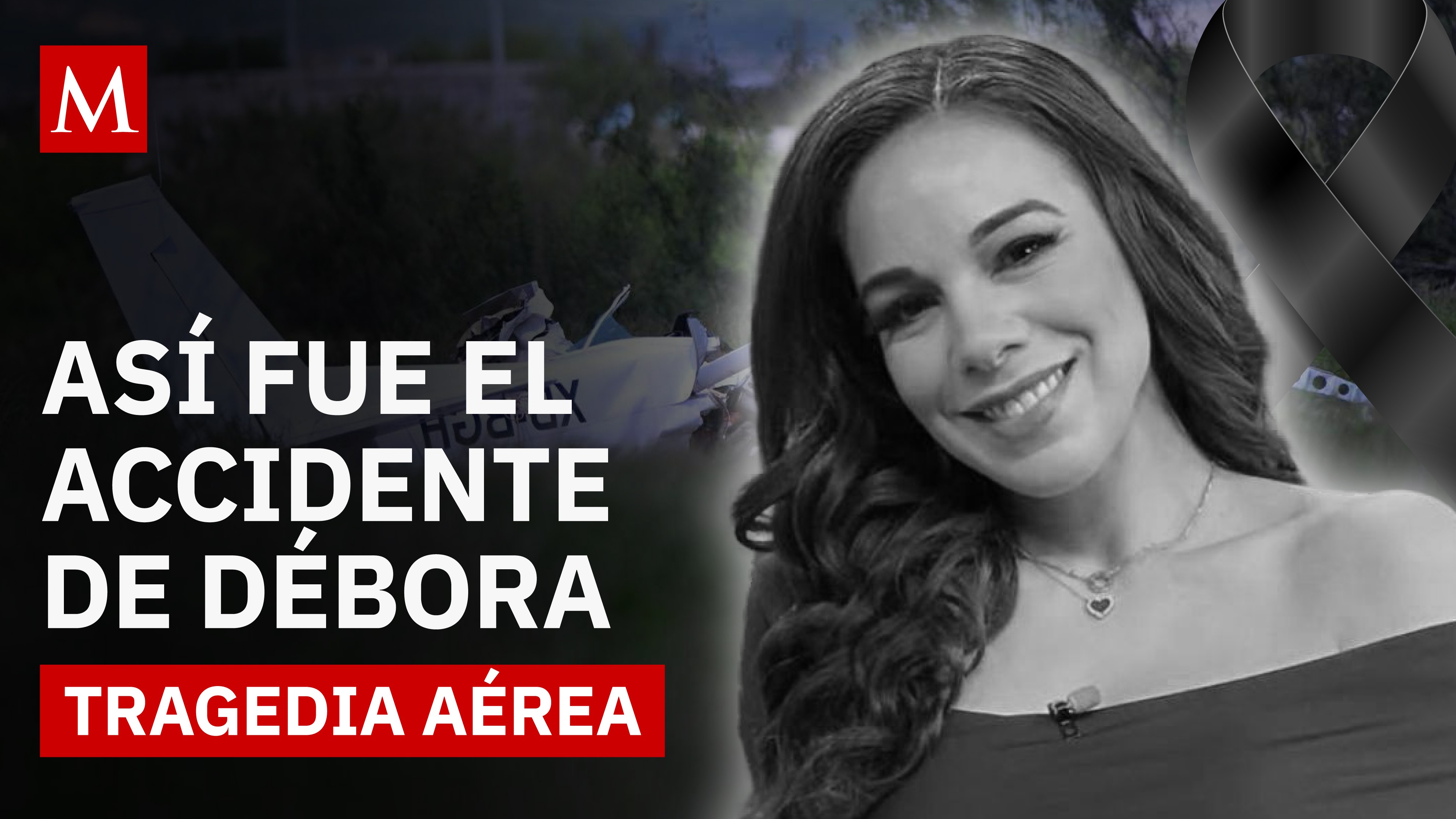 Débora Estrella y piloto fallecen en accidente: todo lo que sabemos sobre la avioneta en Nuevo León