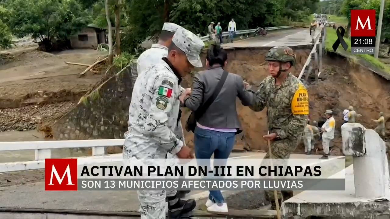 Plan DN-III es activado en Chiapas ante situación de emergencia