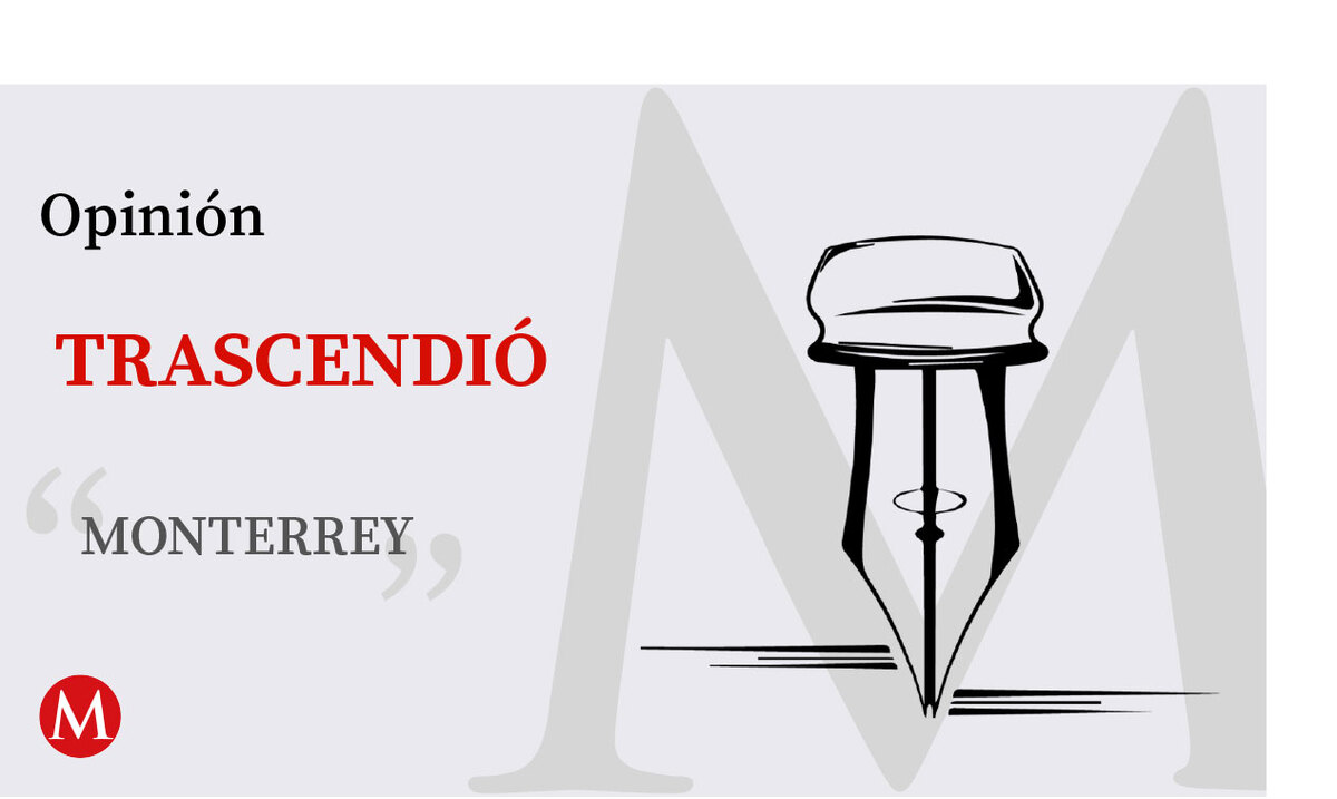 Trascendió Monterrey