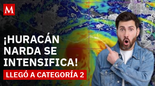 Huracán Narda se intensifica a categoría 2: ¿Qué pasará con México?