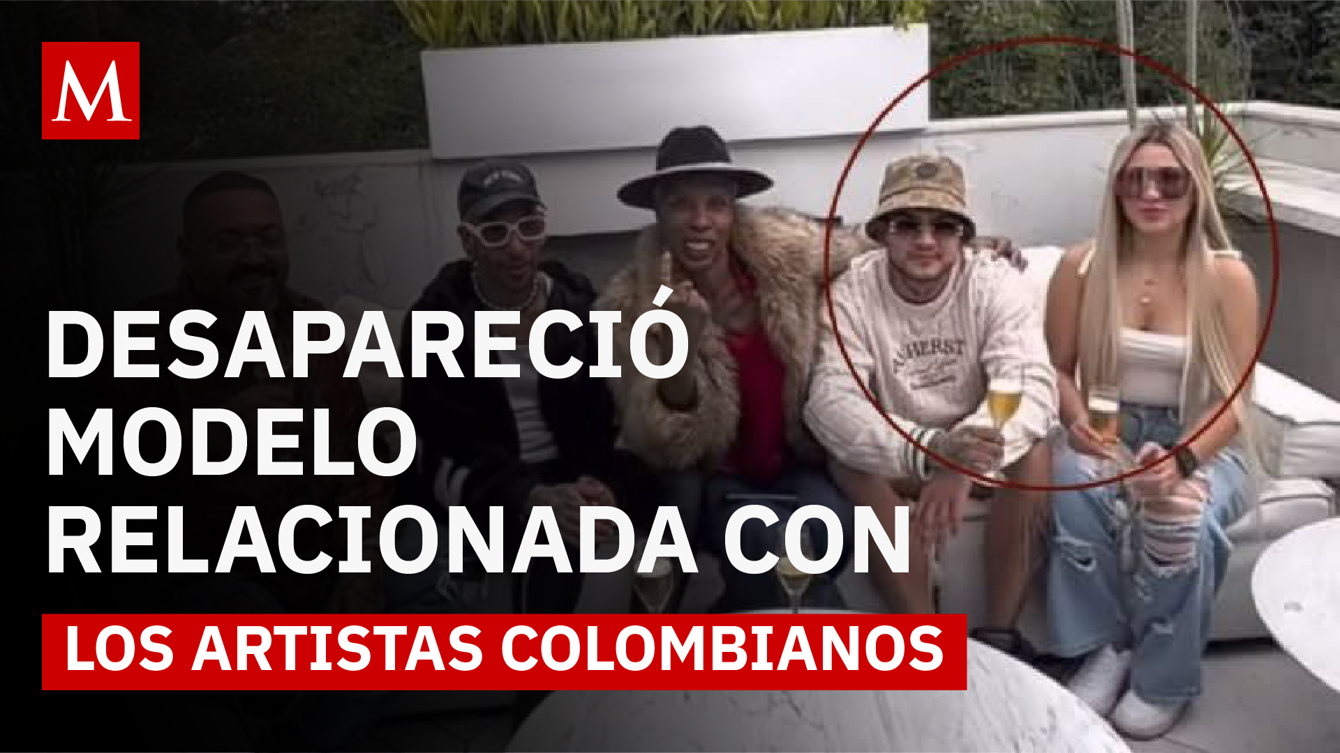 Desapareció modelo relacionada con artistas colombianos asesinados en CdMx