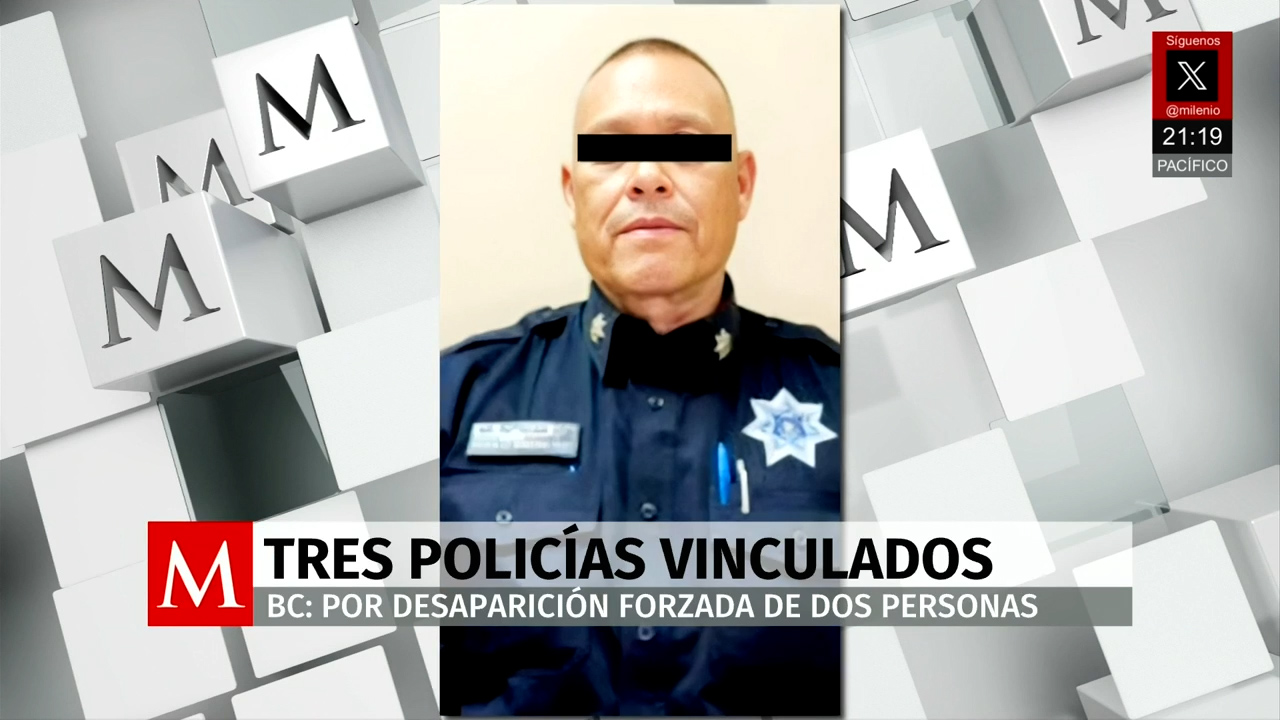 Policías de Rosarito vinculados a proceso por desaparición forzada de un menor y otra persona