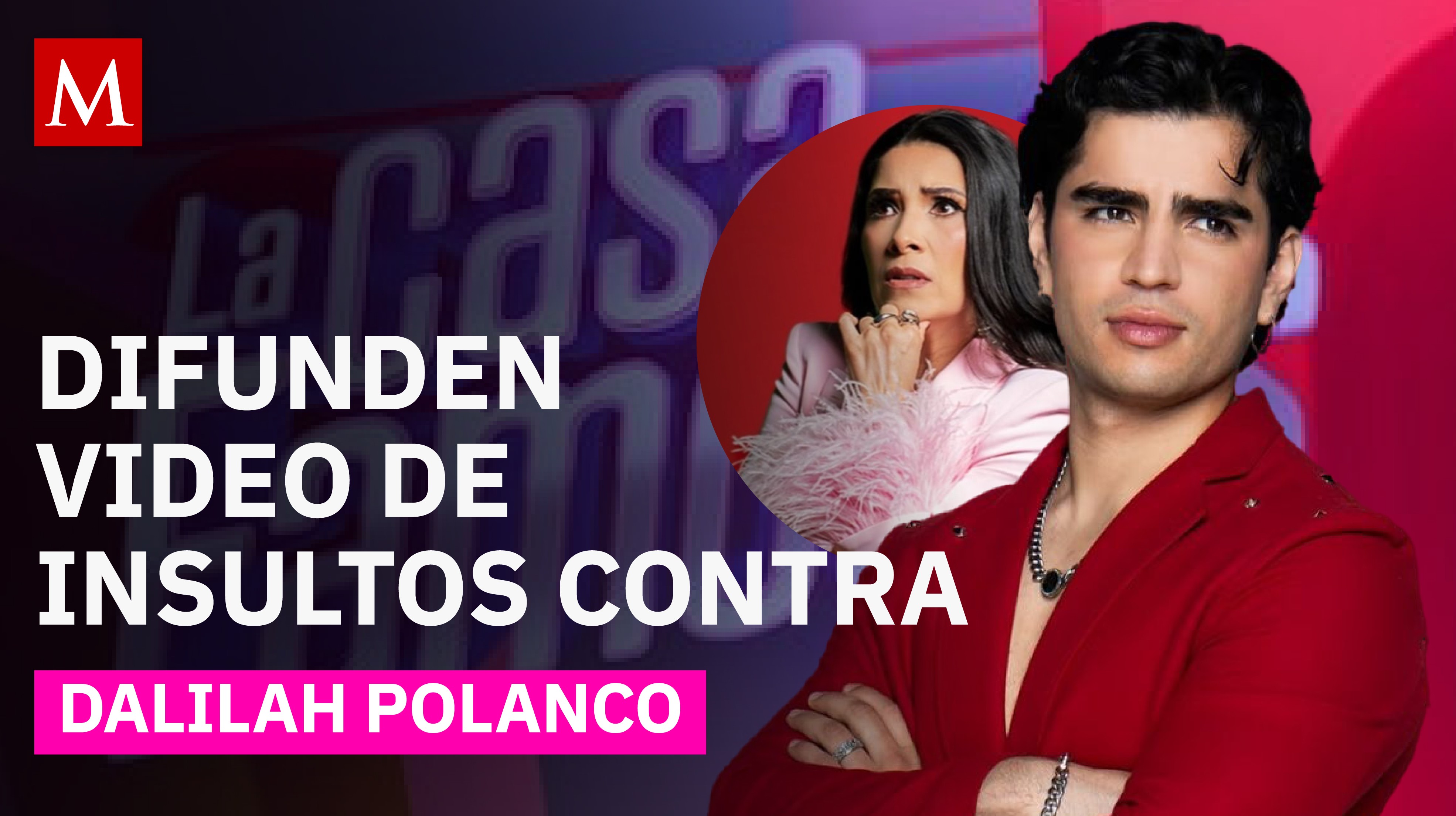 Aarón Mercury se burla de Dalilah Polanco en video tras su salida de LCDLF