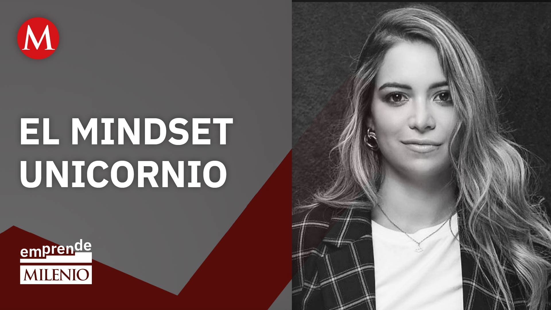 El Mindset unicornio: la clave de Karla Huerta para ser CEO | Milenio Emprende