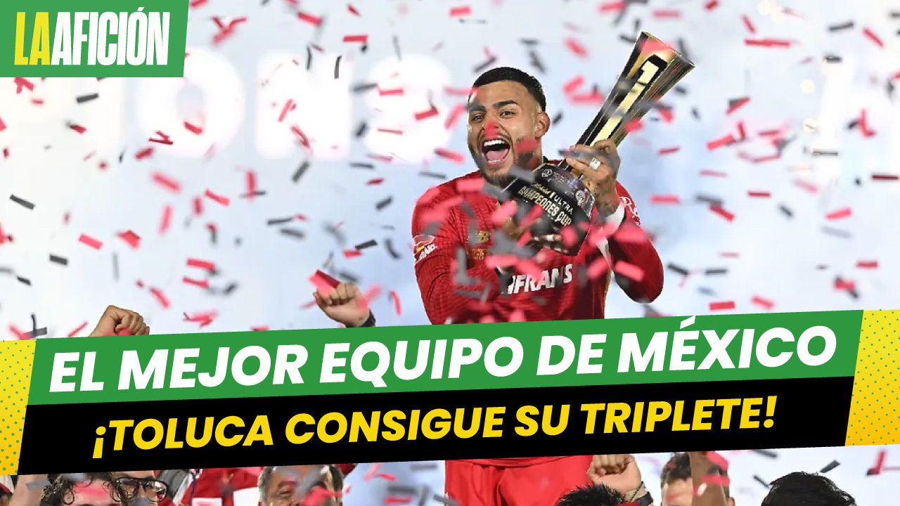 Toluca vence de forma dramática al LA Galaxy para levantar el título del Campeones Cup 2025