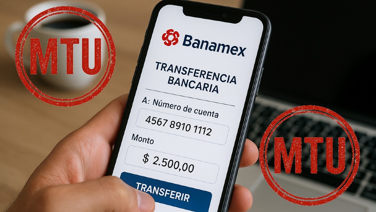 Esta es la forma de cambiar el MTU si eres cliente de Banamex | IA Discover MILENIO