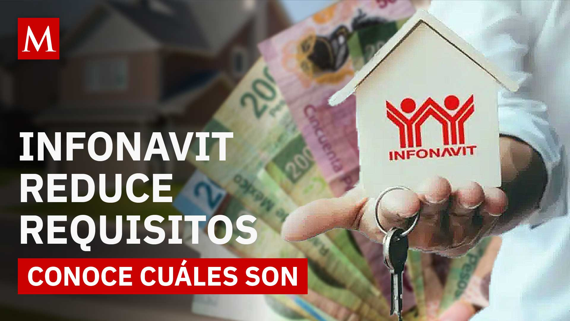 Infonavit reduce requisitos para tener casa: ¿Cuánto necesitas cotizar ahora?