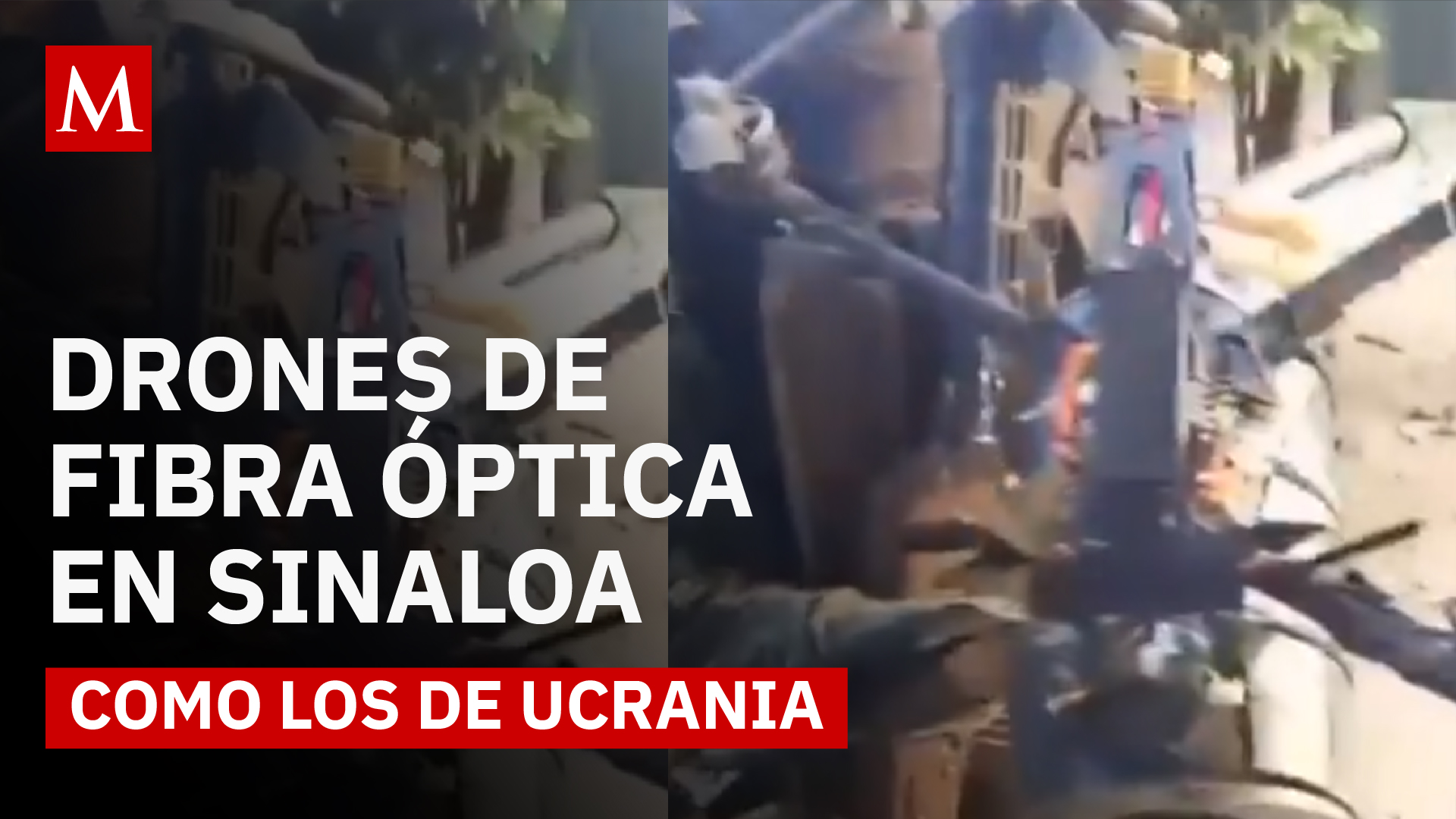 De Ucrania a Sinaloa: drones ópticos sin radiofrecuencia ya son parte del arsenal criminal