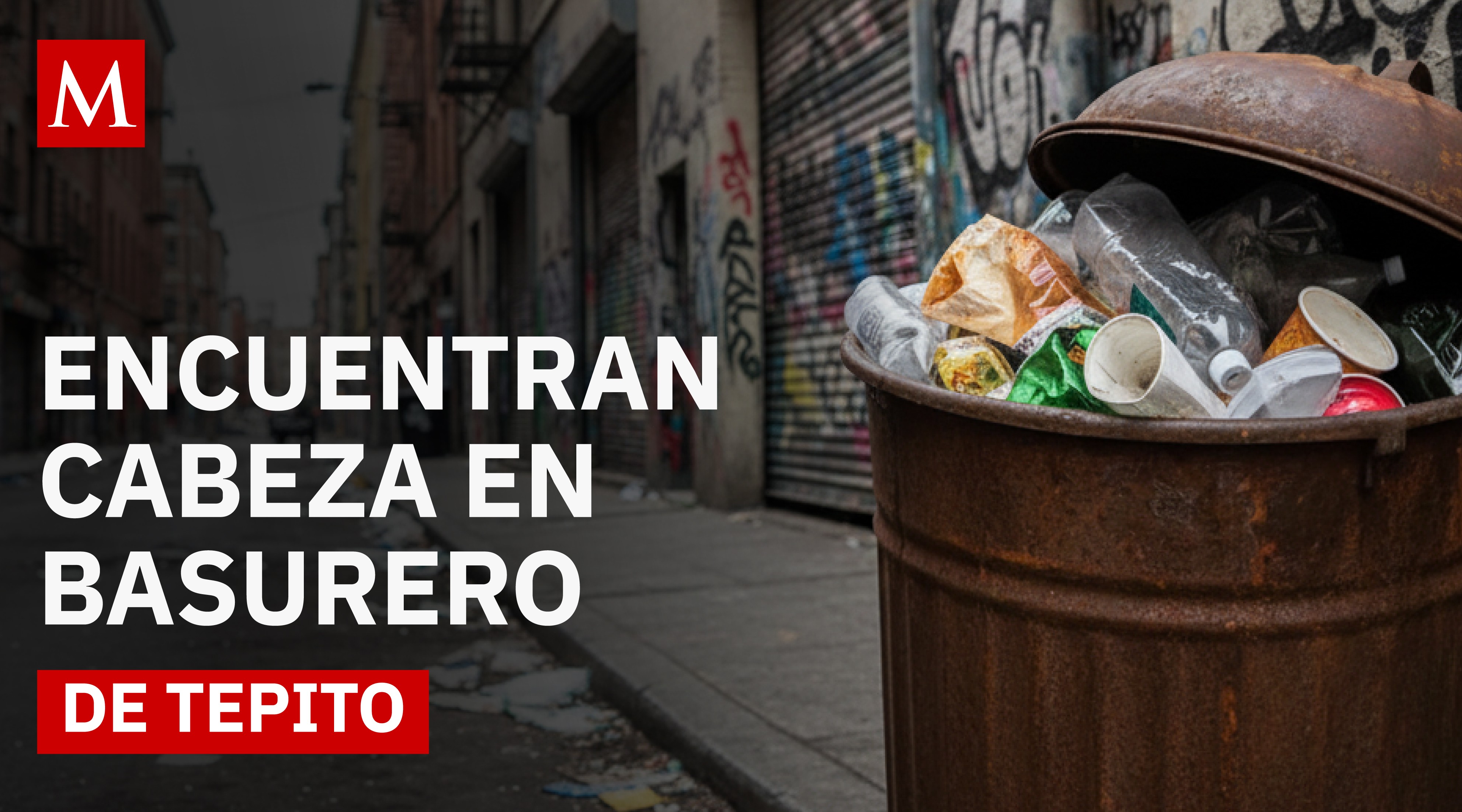 Movilización en Tepito por presunta cabeza humana hallada en un basurero