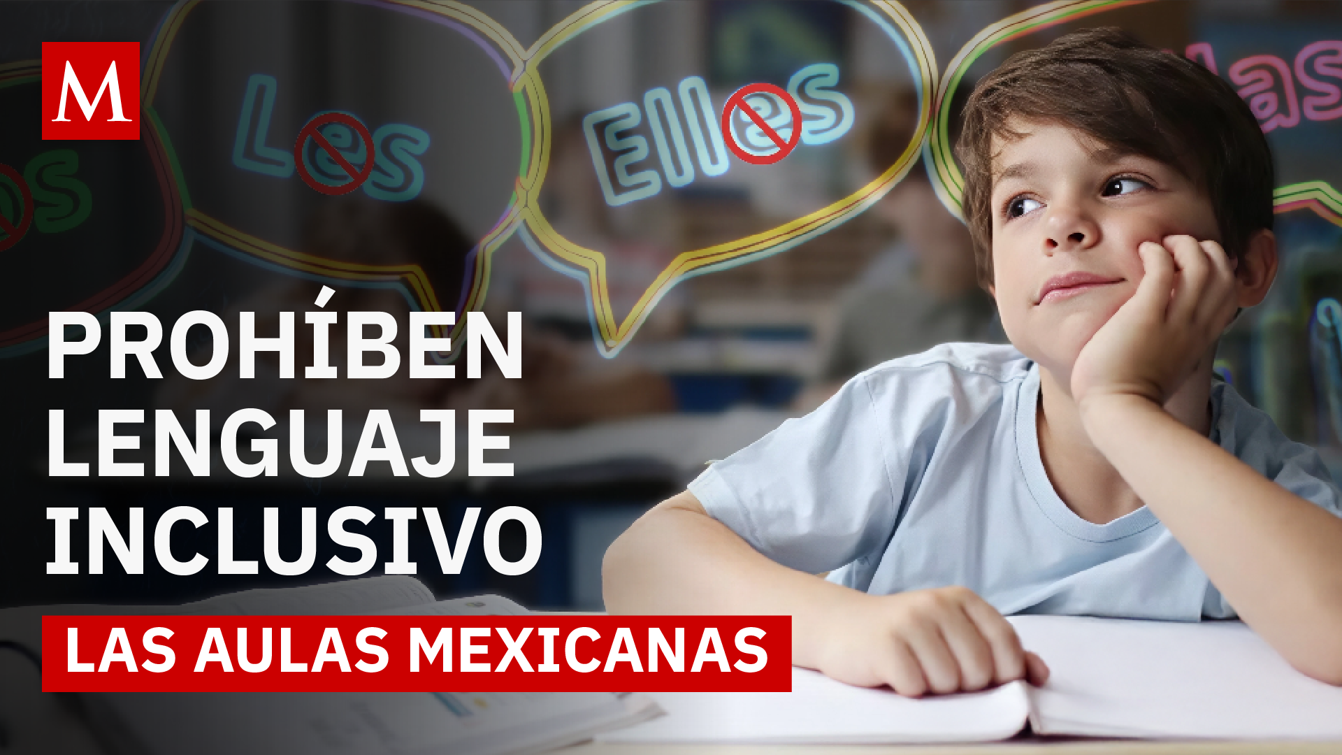 Chihuahua prohíbe el lenguaje inclusivo en escuelas y desata un debate nacional