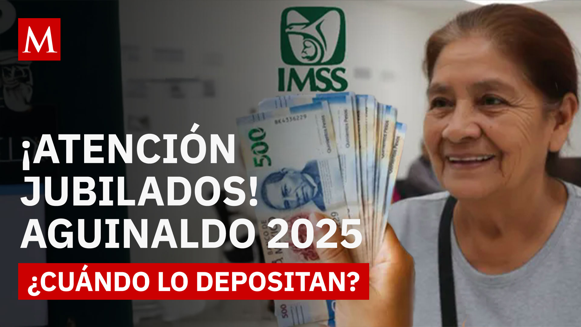 ¡Fecha confirmada!: Conoce todo sobre el aguinaldo 2025 para pensionados del IMSS