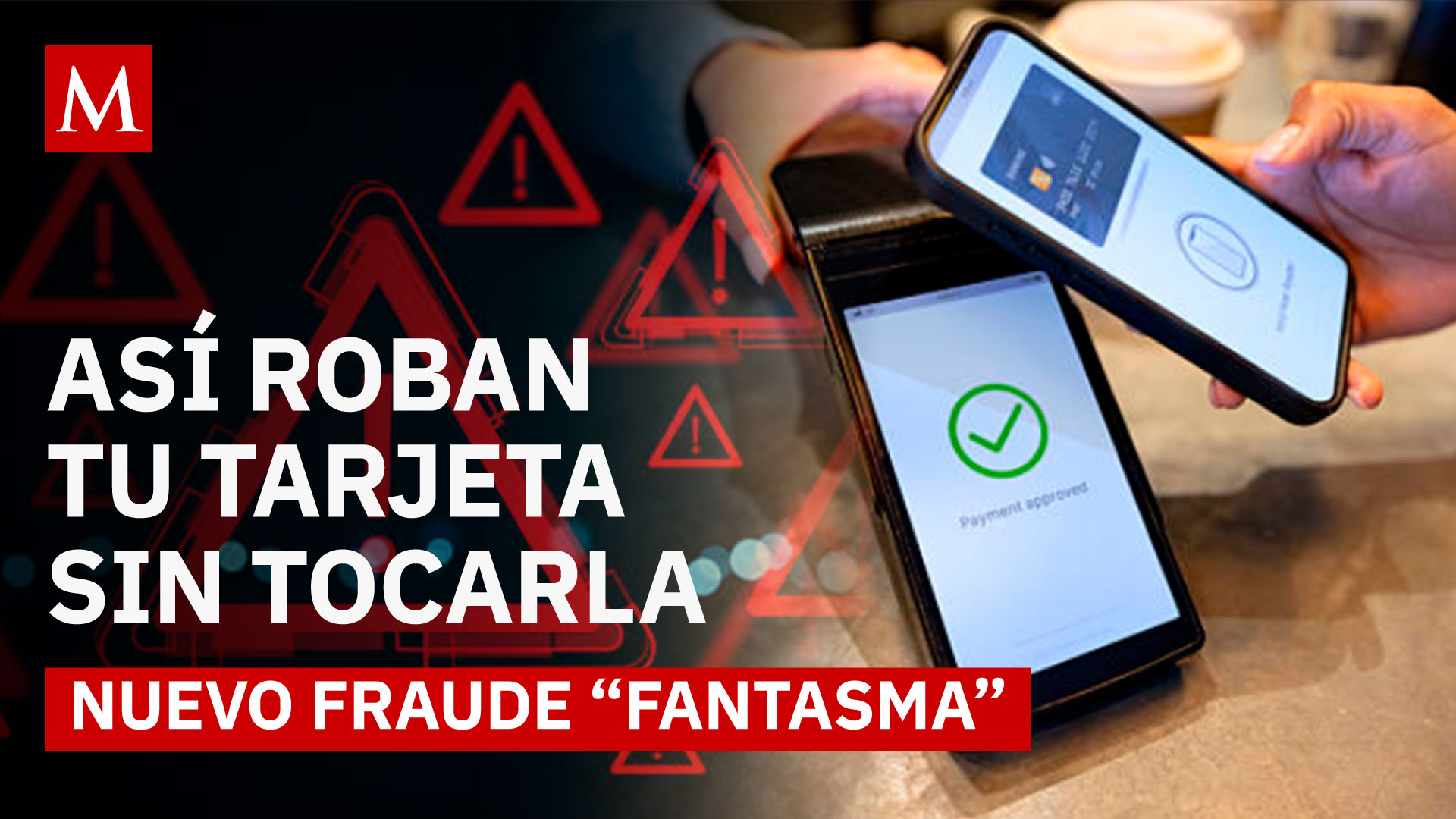 ¡Cuidado! Tu tarjeta puede ser usada sin que lo notes: así opera el “Toque Fantasma”